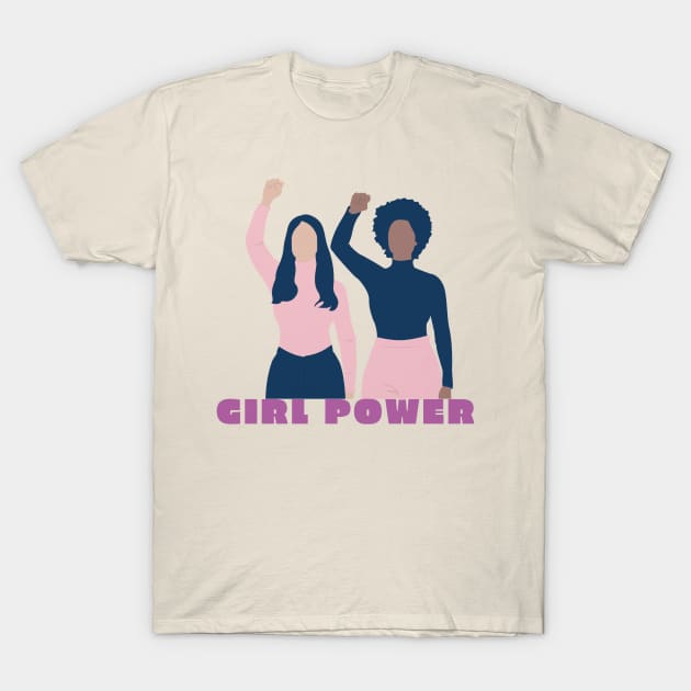 Girl power Equal rights T-Shirt by GOT A FEELING